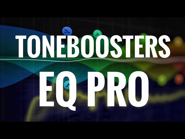 Image for ToneBoosters Equaliser Pro / EQ Pro Detailed Walkthrough (Desktop / iOS)