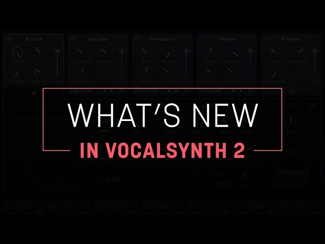 Image for What's New in VocalSynth 2