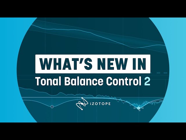 Image for What's New in Tonal Balance Control 2 | iZotope Audio Reference Software