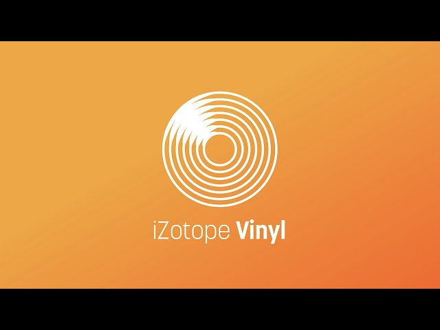 Image for Re-introducing iZotope Vinyl Plug-in | The Ultimate Lo-fi Weapon